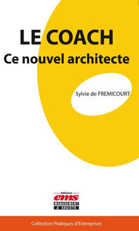LE COACH CE NOUVEL ARCHITECTE