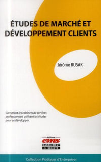 Etudes de marché et développements clients