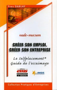 Créer son emploi, créer son entreprise