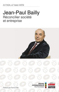 Jean-Paul Bailly - Réconcilier société et entreprise