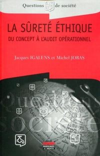 La sûreté éthique: Du concept à l'audit opérationnel