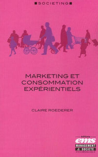 Marketing et consommation expérientiels