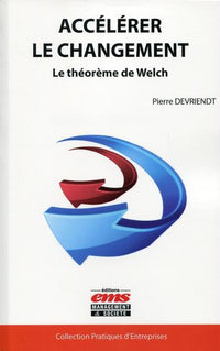 Accélérer le changement: Le théorème de Welch.
