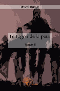 Le Lagon de la peur - Tome 2