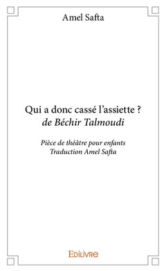 Qui a donc cassé l'assiette ? Béchir Talmoudi