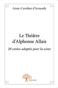 Le Théâtre d'Alphonse Allais