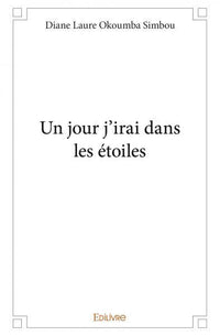 Un jour j'irai dans les étoiles