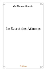 Le secret des Atlantes