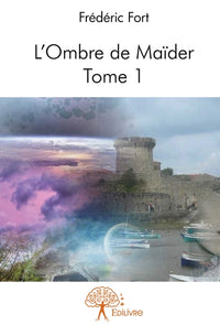 L'Ombre de Maïder - Tome 1
