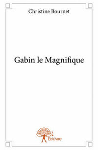 Gabin le Magnifique
