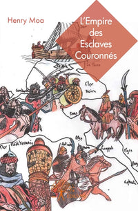 L'Empire des Esclaves Couronnés