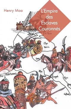L'Empire des Esclaves Couronnés