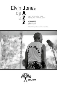 Elvin Jones de A à ZZ