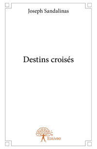 Destins croisés