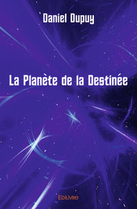 La Planète de la Destinée