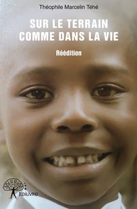 Sur le terrain comme dans la vie - Réédition