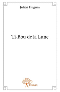 Ti-Bou de la Lune