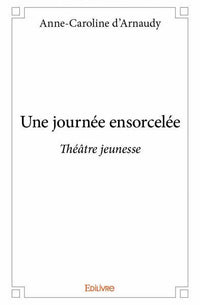 Une journée ensorcelée