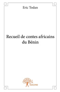 Recueil de contes africains du Bénin