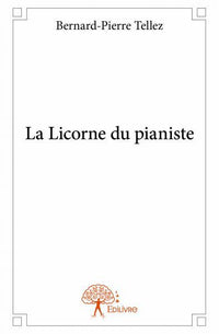 La Licorne du pianiste