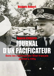 Guerre d'Algérie - Journal d'un pacificateur
