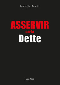 asservir par la dette