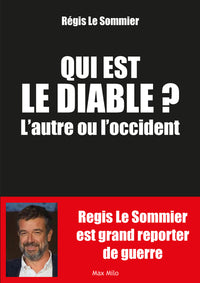 Qui est le diable l'autre ou l'Occident ?