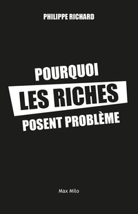 Pourquoi les riches posent problème