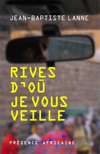 Rives d'où je vous veille