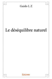 Le déséquilibre naturel