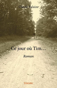 Ce jour où Tim...