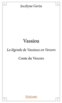 Vassiou - La légende de Vassieux en Vercors