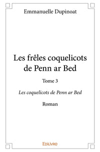 Les coquelicots de Penn ar Bed - Tome 3