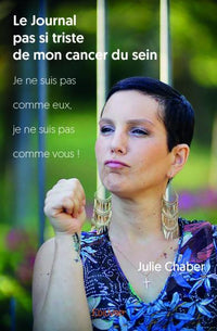 Le Journal pas si triste de mon cancer du sein