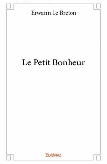 Le petit bonheur