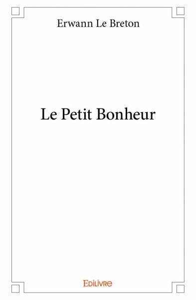 Le petit bonheur