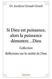 Si Dieu est puissance, alors la puissance démontre... Dieu