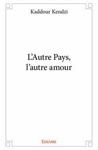 L'Autre Pays, l'autre amour