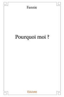 Pourquoi moi ?