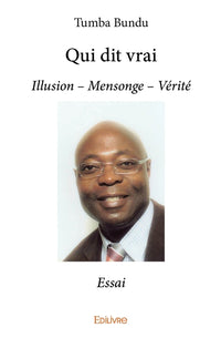Qui dit vrai