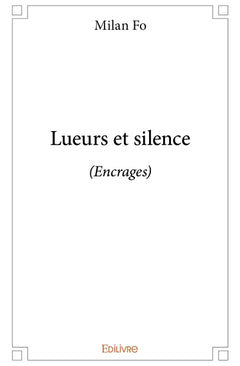 Lueurs et silence