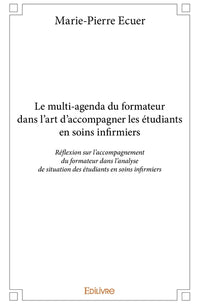 Le multi-agenda du formateur dans l'art d'accompagner les étudiants en soins infirmiers