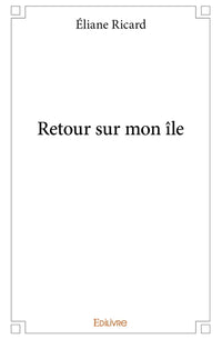 Retour sur mon île