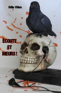 Écoute et meurs !