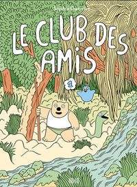 Le club des amis - Tome 1