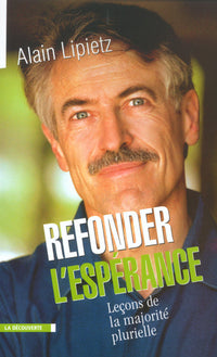 Refonder l'espérance : Leçons de la majorité plurielle