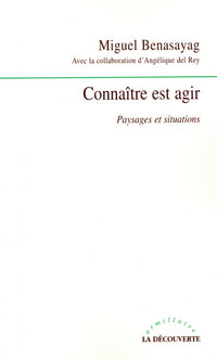 Connaître est agir paysages et situations