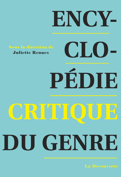 Encyclopédie critique du genre - Edition revue et augmentée