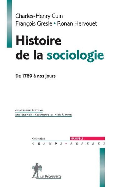 Histoire de la sociologie, tome 1