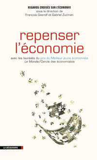 Regards Croisés sur l'économie n°10 : Repenser l'économie